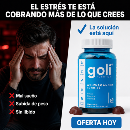 Goli Ashwagandha | Adiós al Estrés, Ansiedad, Insomnio